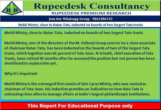 Mehli Mistry, close to Ratan Tata, inducted on boards of two largest Tata trusts - Rupeedesk Reports - 31.10.2022