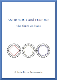 Astrology and fusions. The three Zodiacs, by Julia Pérez Bustamante