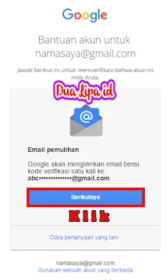 Jika kamu dapat mengakses email pemulihan Silakan pilih berikutnya.