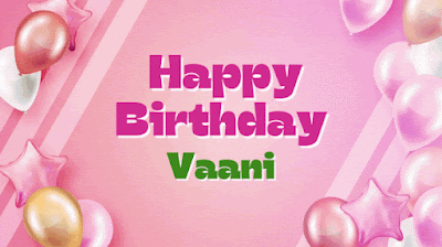 Happy Birthday Vaani