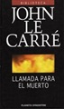 Llamada para el muerto - John LE CARRE v20100815
