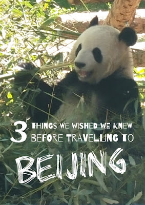 3 Things We Wished We Knew Before Travelling to Beijing