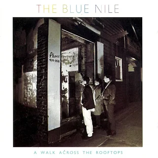 THE BLUE NILE - A Walk Across the Rooftops - Album