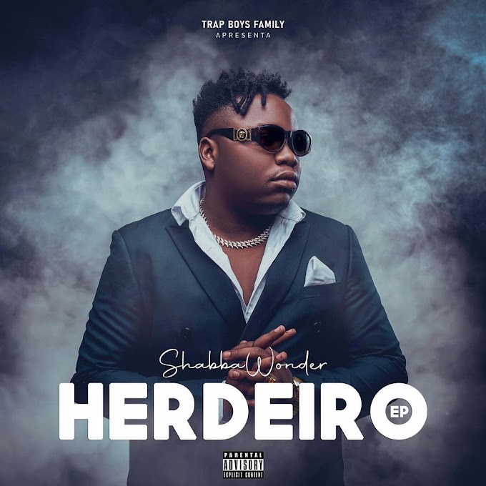 Shabba Wonder - Herdeiro (EP) [Exclusivo 2021] (Download MP3)