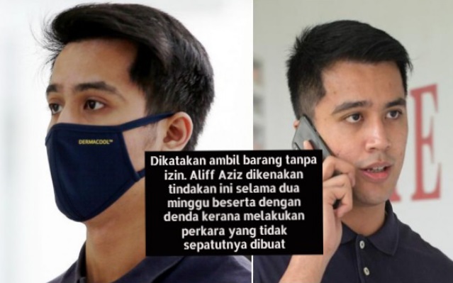 Dikatakan ambil barang tanpa izin. Aliff Aziz dikenakan tindakan ini selama dua minggu beserta dengan denda kerana melakukan perkara yang tidak sepatutnya dibuat