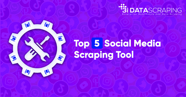 Top 5 Social Media Tool for Web Scraping