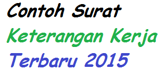 Contoh Surat Keterangan Kerja Terbaru