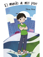 Portada del libro "El mundo a mis pies", de Nisa Arce