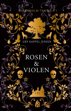 Bücherblog. Rezension. Buchcover. Rosen und Violen (Band 1)von Gry Kappel Jensen. Fantasy. Jugendbuch. Arctis Verlag.