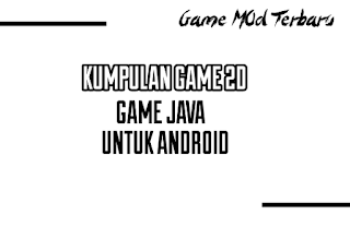 Kumpulan Game Java Untuk Android