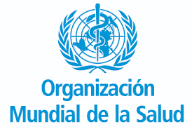 La OMS ( Organización Mundial de la Salud )