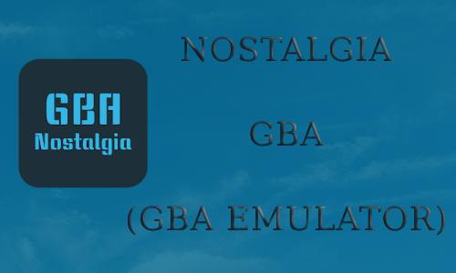 تحميل محاكي Nostalgia GBA - GBA Emulator للأندرويد