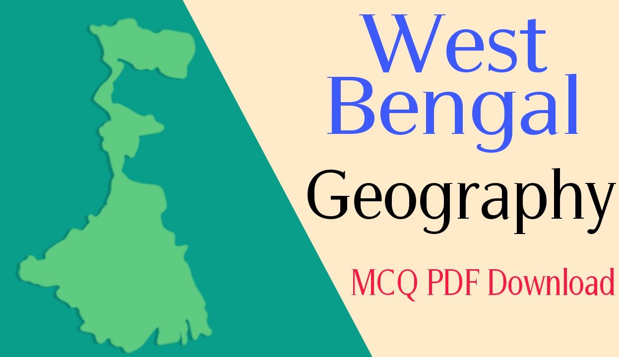 West Bengal Geography MCQ PDF In Bengali