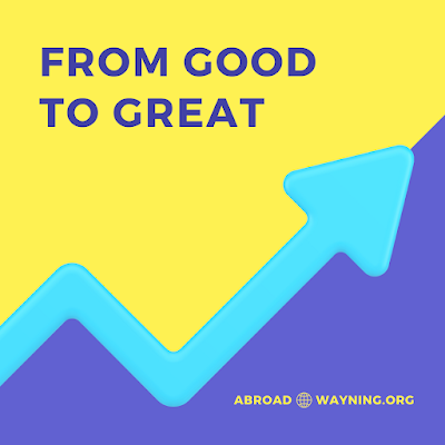 From good to great