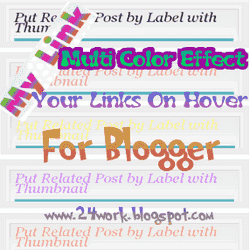 Add Multi-Color Effect For Your Links On Hover For Blogger Blogs