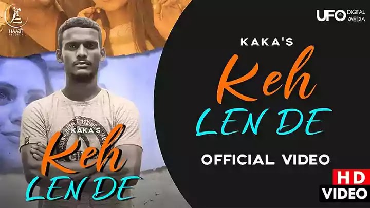 Keh Len De Lyrics By KaKa