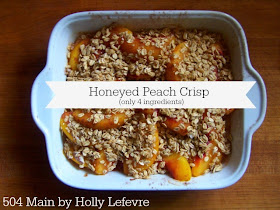 Honeyed Peach Crisp by 504 Main