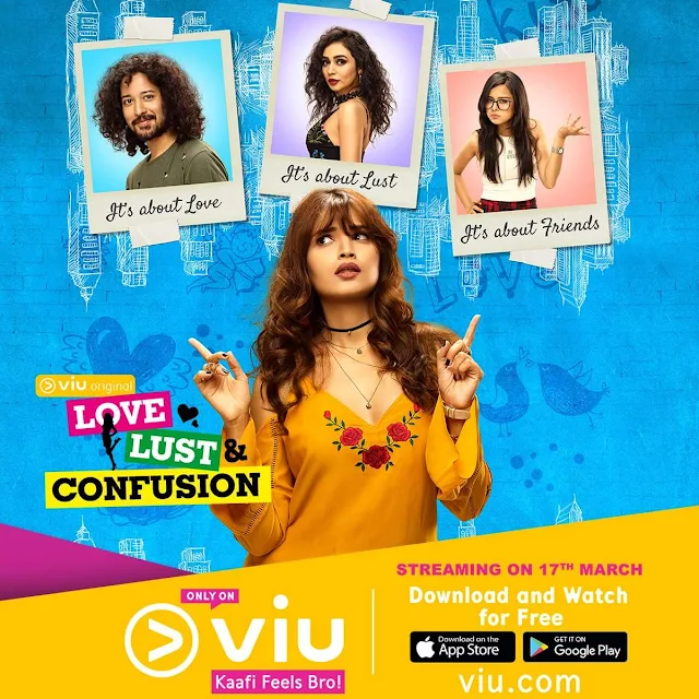 'Love, Lust and Confusion' Web Series on VIU India Plot Wiki,Cast,Youtube