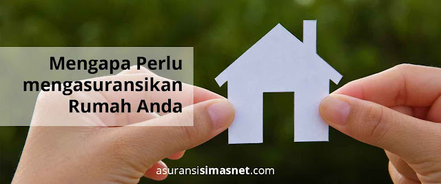 Keunggulan Asuransi rumah Dari Simasnet