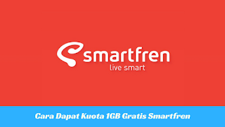 Cara Mendapatkan Kuota Gratis Smartfren 1GB Terbaru