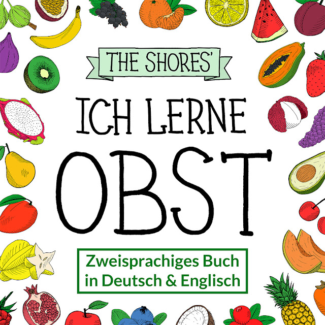 Ich Lerne Obst cover art bilingual children's book fruits