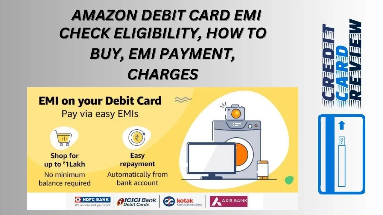 Amazon Debit Card EMI?
