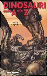 Dinosauri dalla A alla Z. Ediz. illustrata