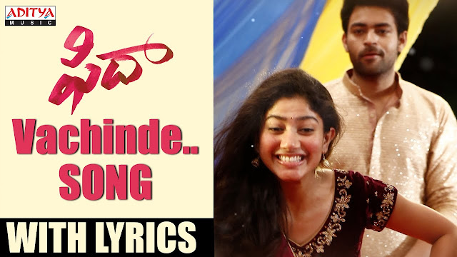 vachinde song lyrics fidaa