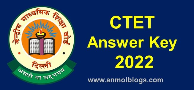 CTET Answer Key 2022: सीबीएसई सीटेट की आंसर-की हुआ जारी, जानें कहां से और कैसे कर पाएंगे आप डाउनलोड?