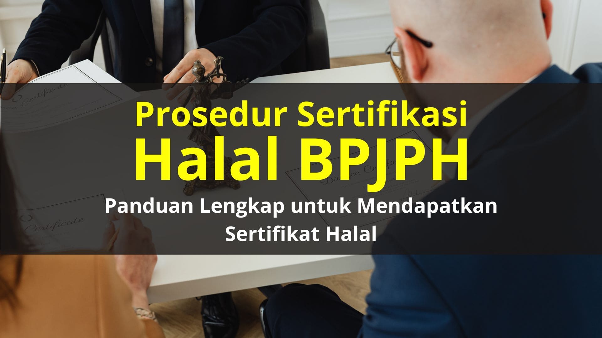 Prosedur Sertifikasi Halal BPJPH: Panduan Lengkap untuk Mendapatkan Sertifikat Halal