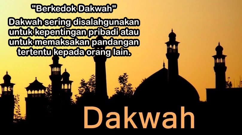 Dakwah Hanya Jadi Alasan Untuk Mencampuri Urusan Orang Lain