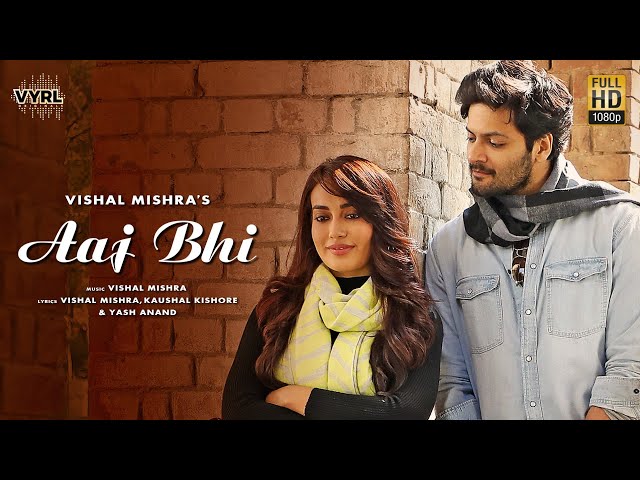 Aaj Bhi Song Lyrics - Vishal Mishra