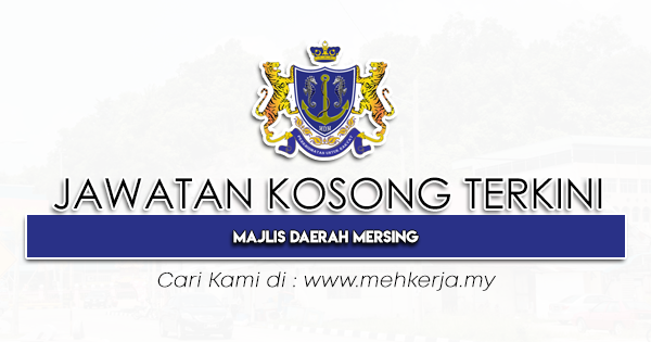 Jawatan Kosong Terkini 2023 di Majlis Daerah Mersing