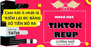 Share Khóa Học Reup TikTok Cường Ngô Mới Nhất 2023