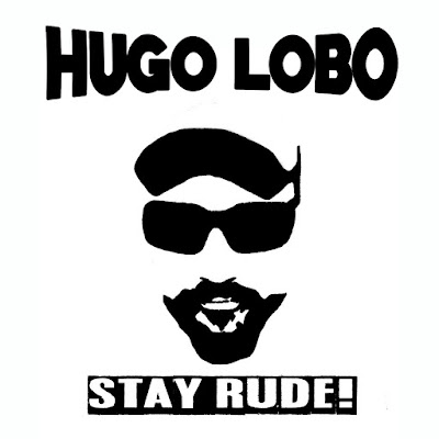 HUGO LOBO - Stay Rude! (2016)