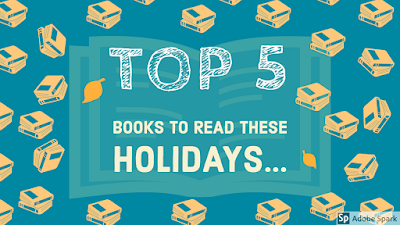 Top 5 books to read in holidays for everyone. 