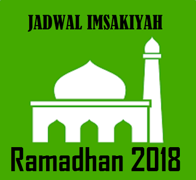 JADWAL IMSAKIYAH PUASA RAMADHAN 2018 / 1439 H  PENDIDIKAN 