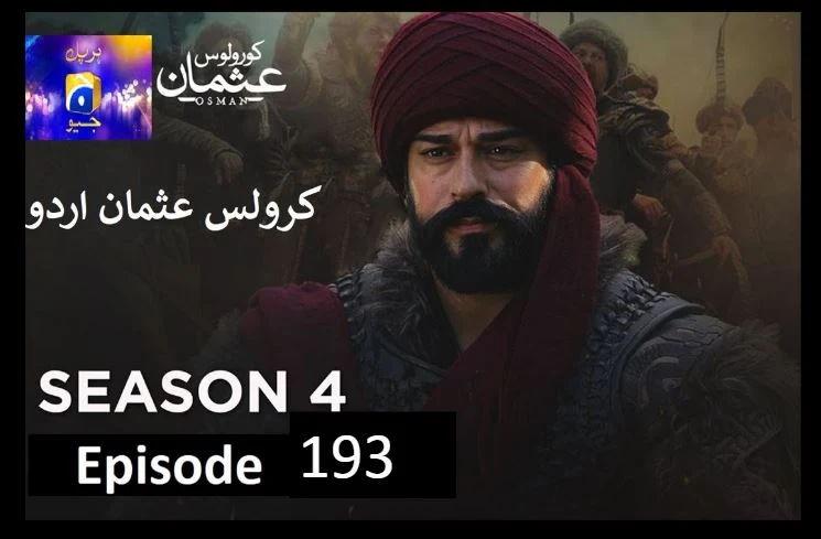 Recent,kurulus osman season 4 urdu Har pal Geo,kurulus osman urdu season 4 episode 193 in Urdu,kurulus osman urdu season 4 episode 193  in Urdu and Hindi Har Pal Geo,