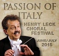 KIconcerts: Passion of Italy, Henry Leck Choral Festival - summer 2015