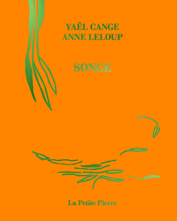 Songe, Yaël Cange & Anne Leloup, La Petite Pierre