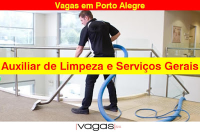 Empresa abre vagas para Auxiliar de Limpeza e Serviços Gerais em Porto Alegre