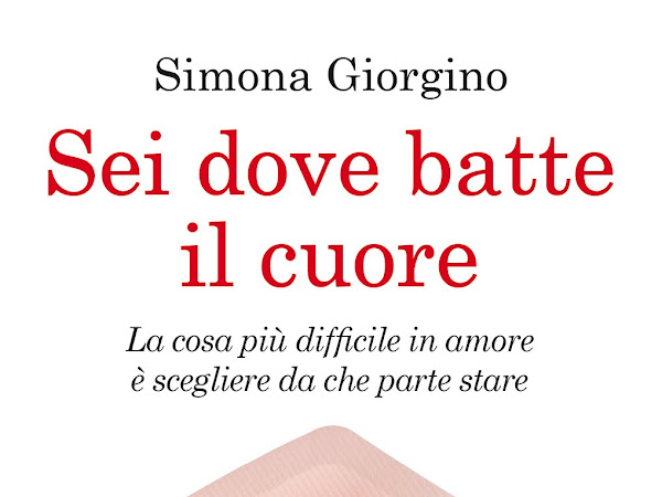 [INTERVISTA] Simona Giorgino e il suo libro  "Sei dove batte il cuore"