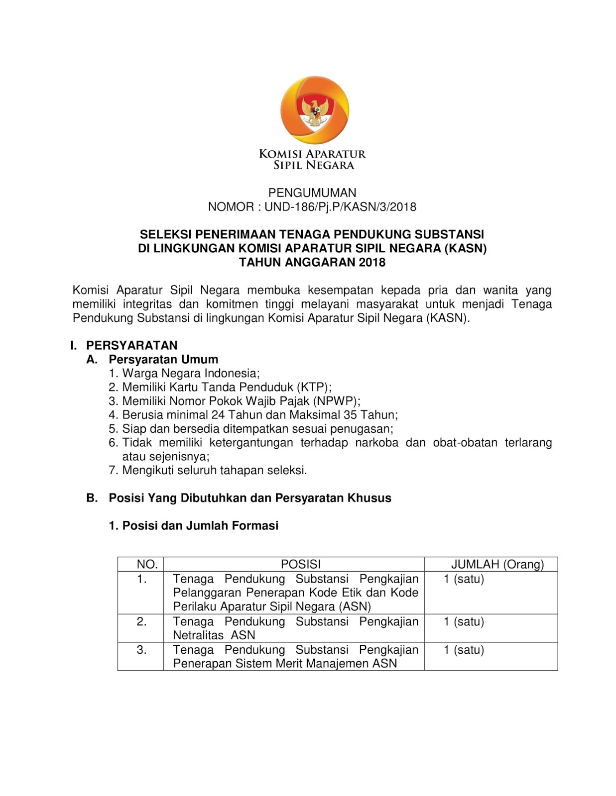 Negara KASN Komisi Aparatur Sipil Negara Jl Letjen M T Haryono No Kav 52 53 Pancoran Jakarta ” pada hari kerja pukul 07 30 – 16 00 WIB