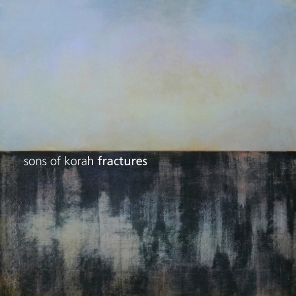 sons of korah - fractures