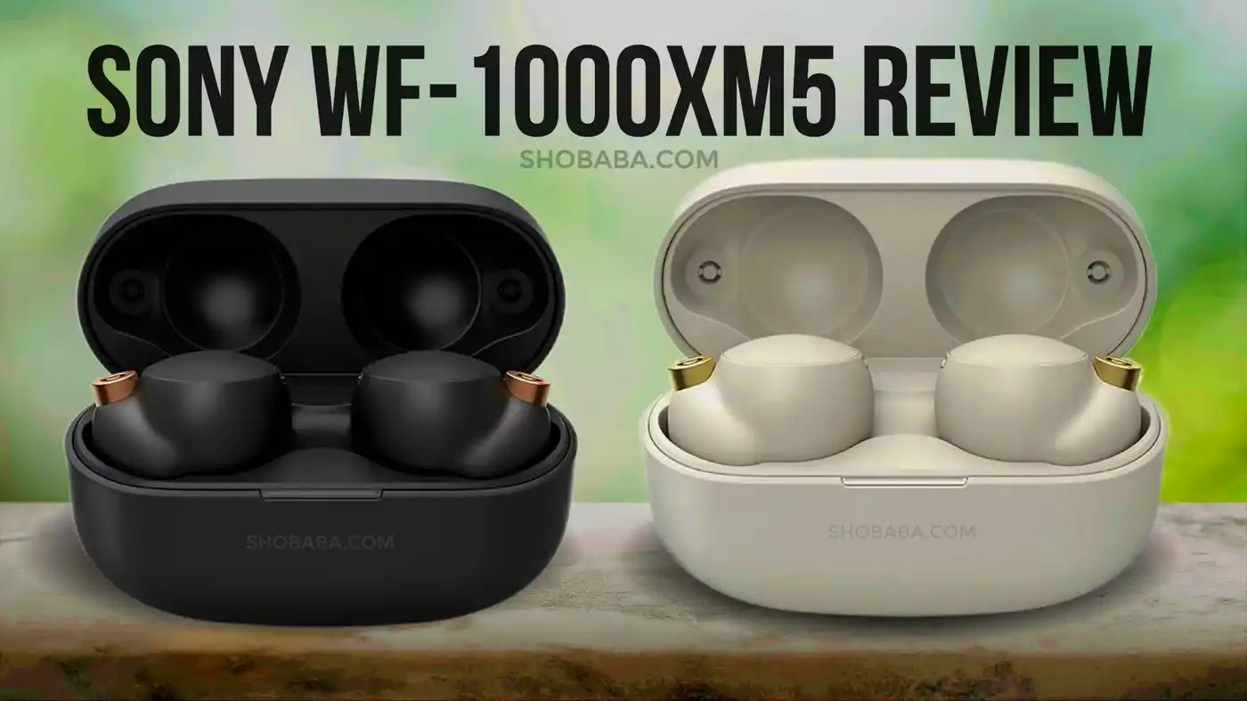 Sony WF-1000XM5 Truly Wireless Review 