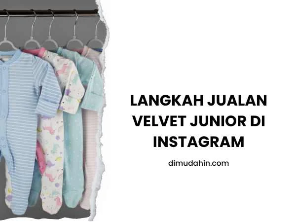 Jualan Velvet Junior di Instagram