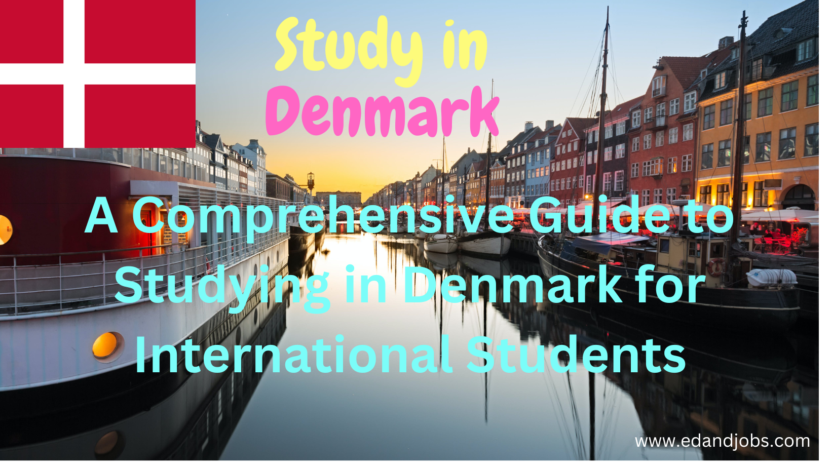 A Comprehensive Guide to Studying in Denmark for International Students