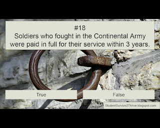 Soldiers who fought in the Continental Army were paid in full for their service within 3 years. Answer choices include: true, false