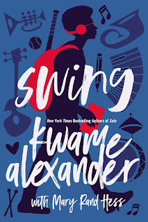 Audiobook review of Swing by Kwame Alexander with Mary Rand Hess