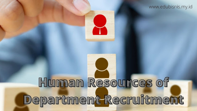 Human Resources of Department Recruitment